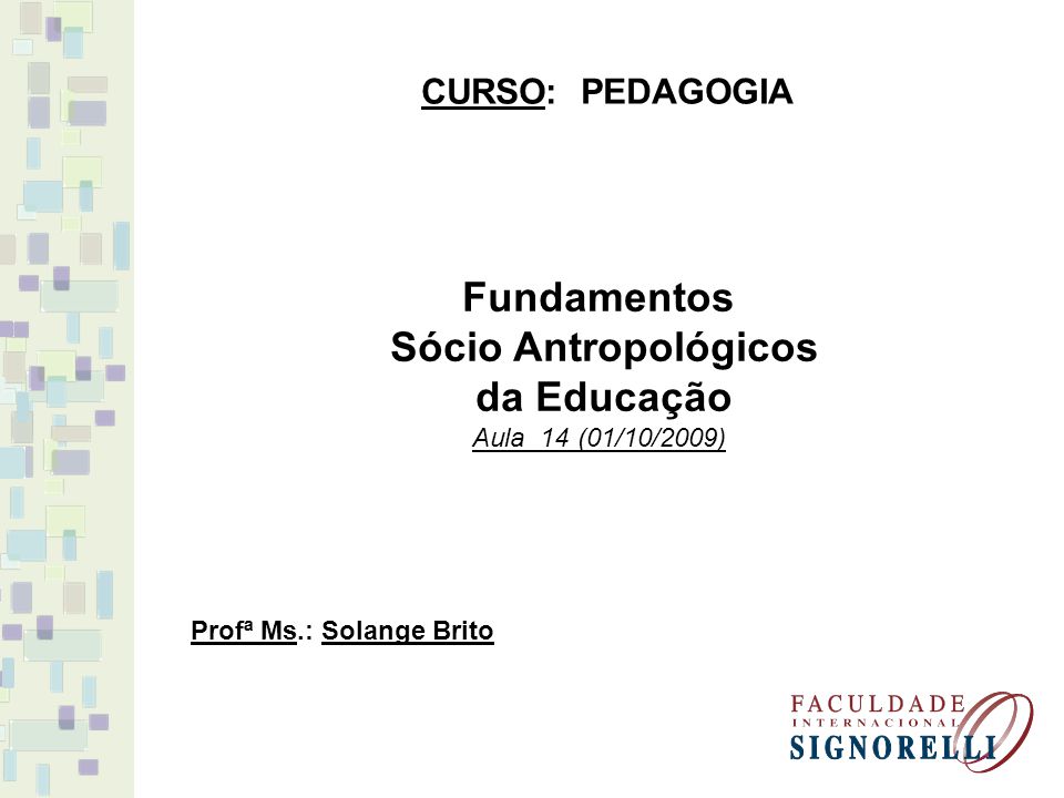 Fundamentos S Cio Antropol Gicos Da Educa O Ppt Carregar